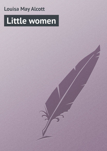 Скачать книгу Little women