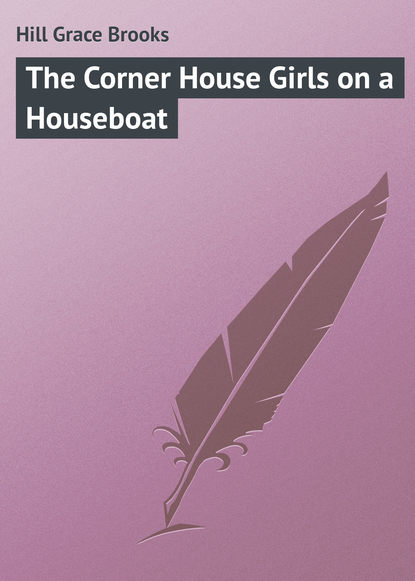Скачать книгу The Corner House Girls on a Houseboat