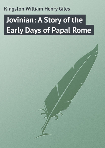 Jovinian: A Story of the Early Days of Papal Rome