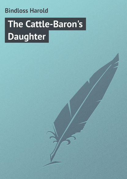 The Cattle-Baron&apos;s Daughter