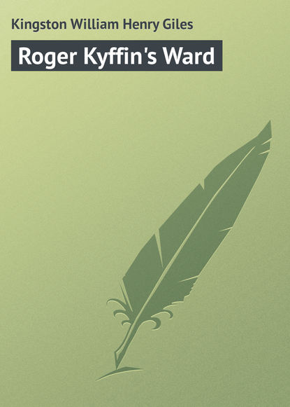 Скачать книгу Roger Kyffin&apos;s Ward