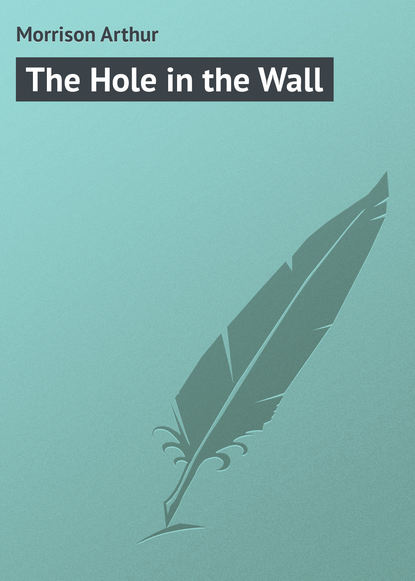 Скачать книгу The Hole in the Wall