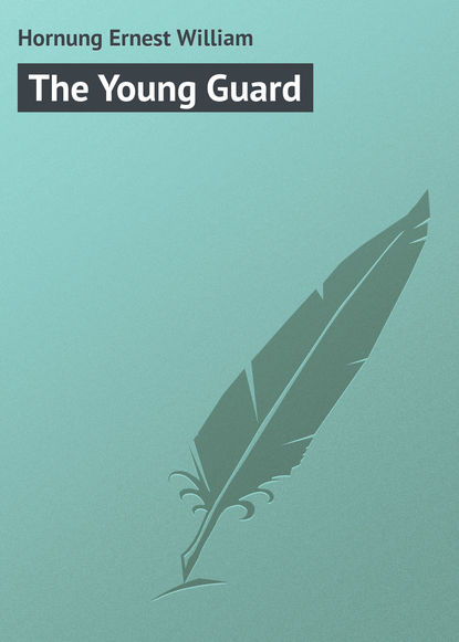 Скачать книгу The Young Guard