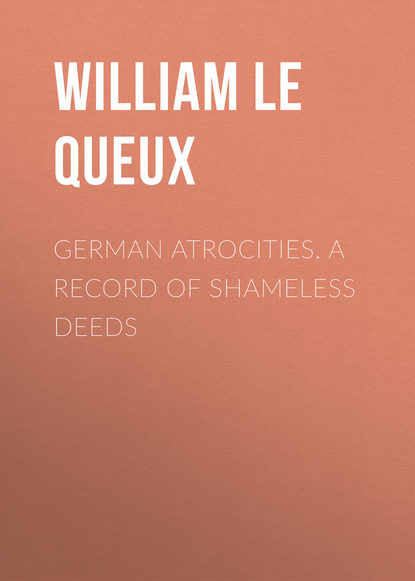 Скачать книгу German Atrocities. A Record of Shameless Deeds
