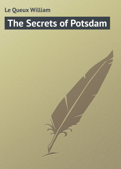 Скачать книгу The Secrets of Potsdam