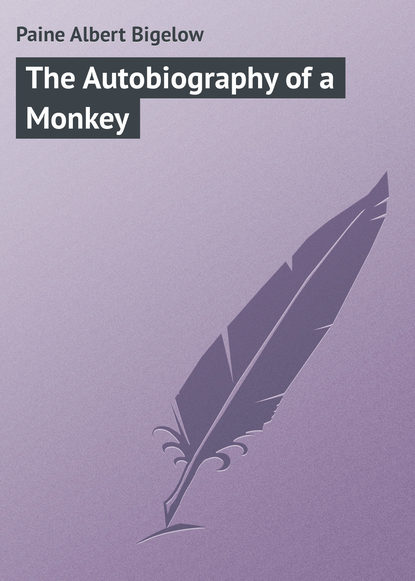 Скачать книгу The Autobiography of a Monkey