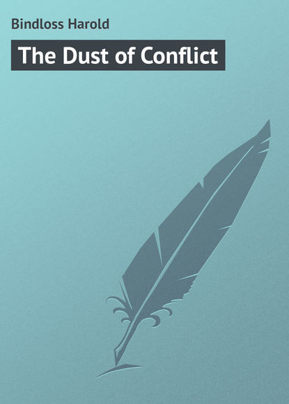Скачать книгу The Dust of Conflict