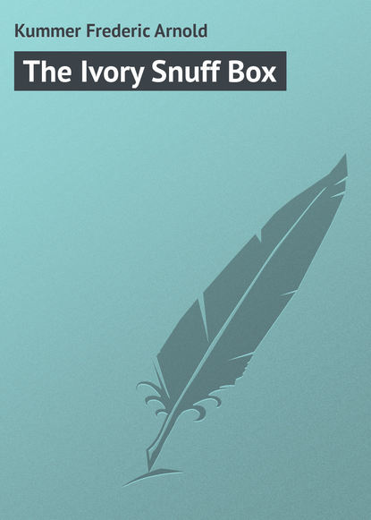Скачать книгу The Ivory Snuff Box