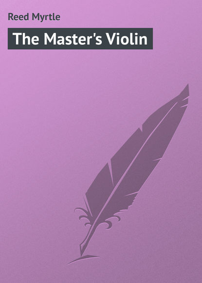 Скачать книгу The Master&apos;s Violin
