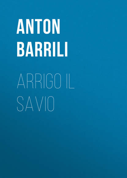 Скачать книгу Arrigo il savio