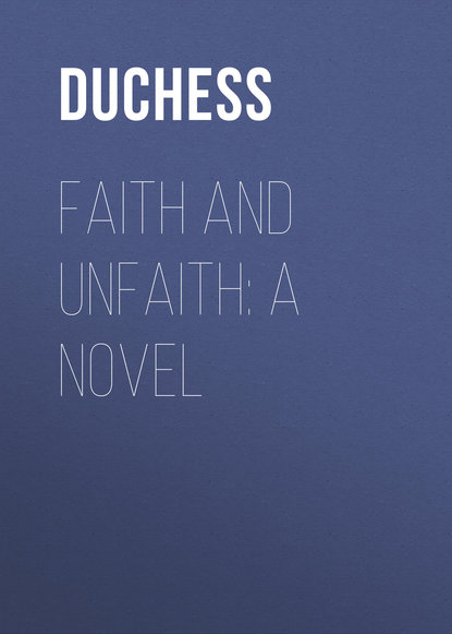 Faith and Unfaith: A Novel