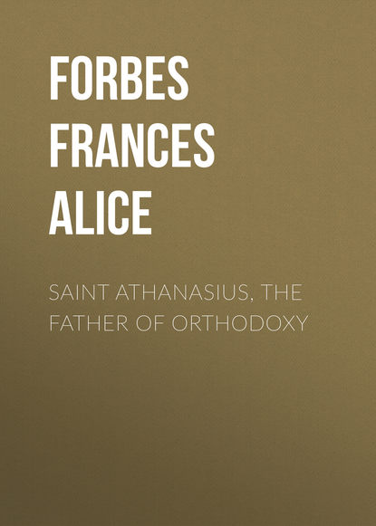 Скачать книгу Saint Athanasius, the Father of Orthodoxy