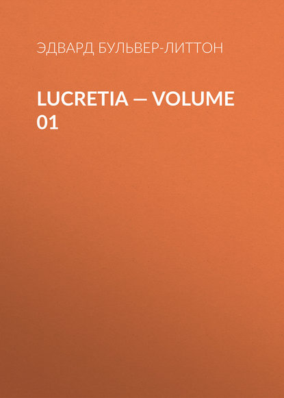Скачать книгу Lucretia — Volume 01
