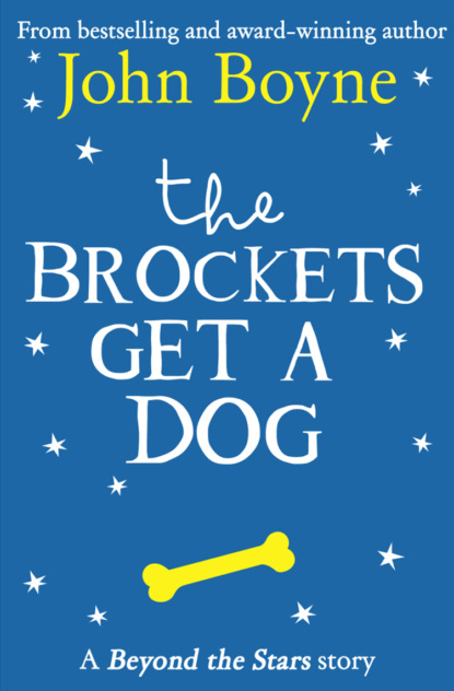 Скачать книгу The Brockets Get a Dog: Beyond the Stars