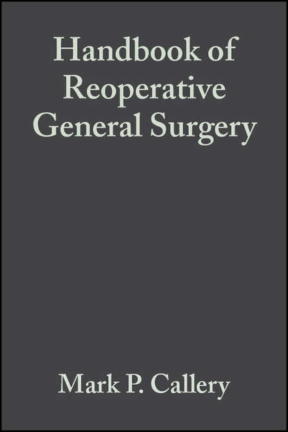 Скачать книгу Handbook of Reoperative General Surgery