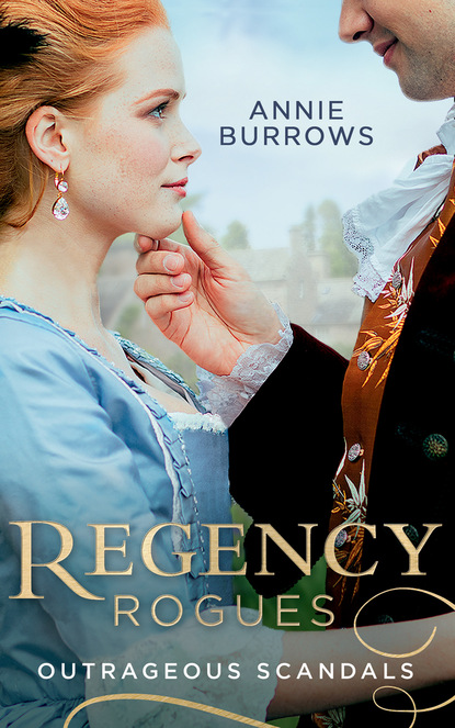 Скачать книгу Regency Rogues: Outrageous Scandal