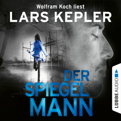 Скачать книгу Der Spiegelmann - Joona Linna, Teil 8 (Gekürzt)