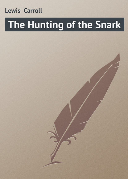 Скачать книгу The Hunting of the Snark