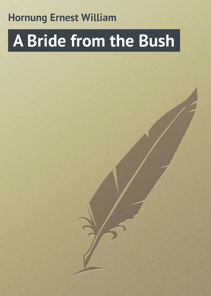 Скачать книгу A Bride from the Bush