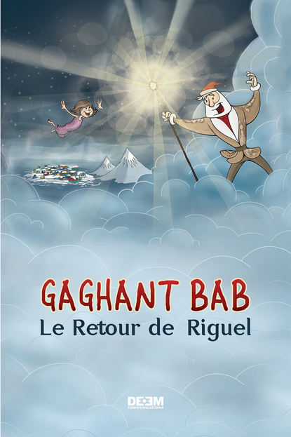 Скачать книгу Gaghant Bab. Le Retour de Riguel