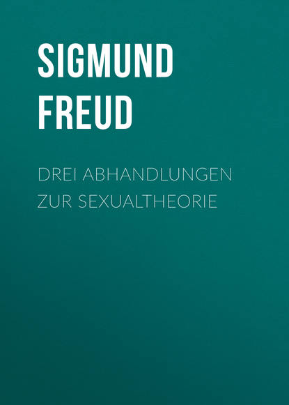 Скачать книгу Drei Abhandlungen zur Sexualtheorie