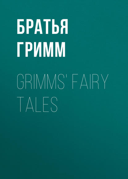 Grimms&apos; Fairy Tales