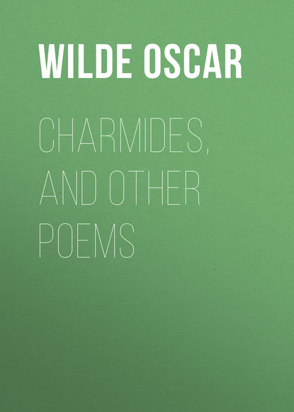 Скачать книгу Charmides, and Other Poems