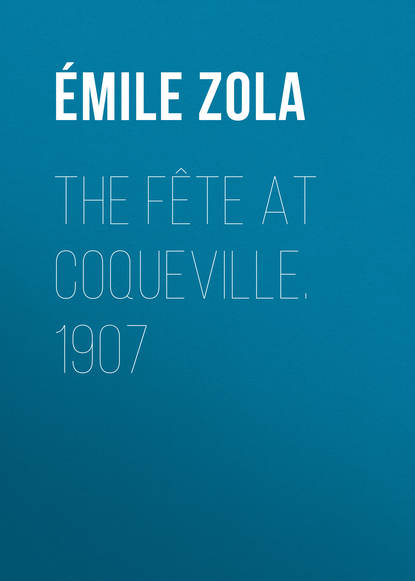 Скачать книгу The Fête At Coqueville. 1907