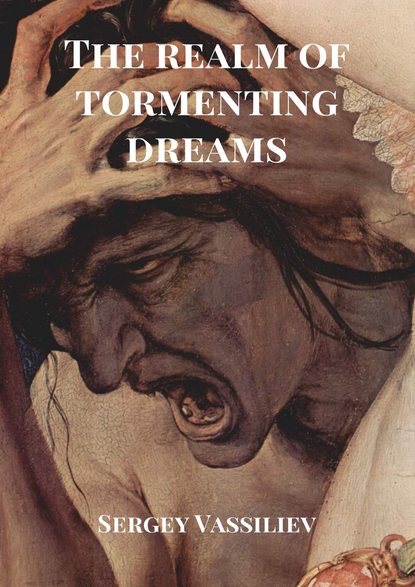 Скачать книгу The realm of tormenting dreams