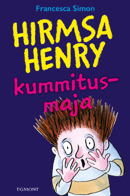 Скачать книгу Hirmsa Henry kummitusmaja. Sari "Hirmus Henri"