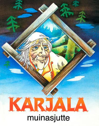 Скачать книгу Karjala muinasjutte