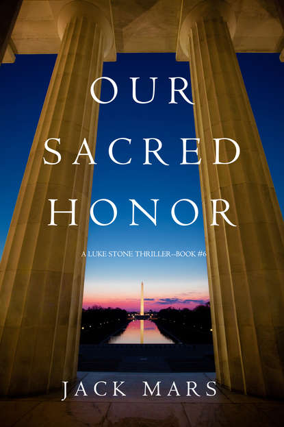 Скачать книгу Our Sacred Honor