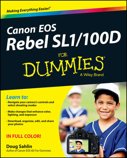Скачать книгу Canon EOS Rebel SL1/100D For Dummies
