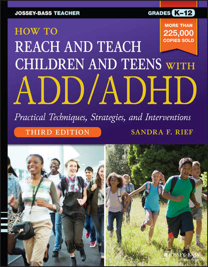 Скачать книгу How to Reach and Teach Children and Teens with ADD/ADHD