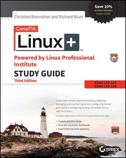 Скачать книгу CompTIA Linux+ Powered by Linux Professional Institute Study Guide. Exam LX0-103 and Exam LX0-104