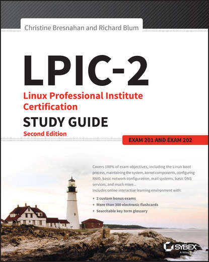 Скачать книгу LPIC-2: Linux Professional Institute Certification Study Guide. Exam 201 and Exam 202