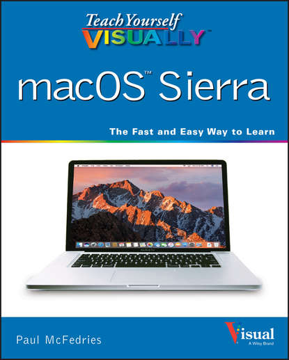 Скачать книгу Teach Yourself VISUALLY macOS Sierra