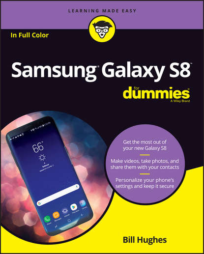 Скачать книгу Samsung Galaxy S8 For Dummies