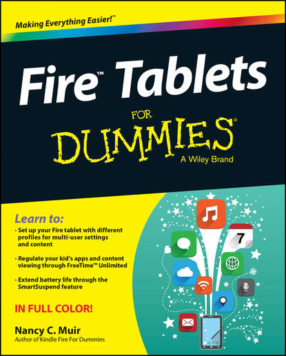 Скачать книгу Fire Tablets For Dummies