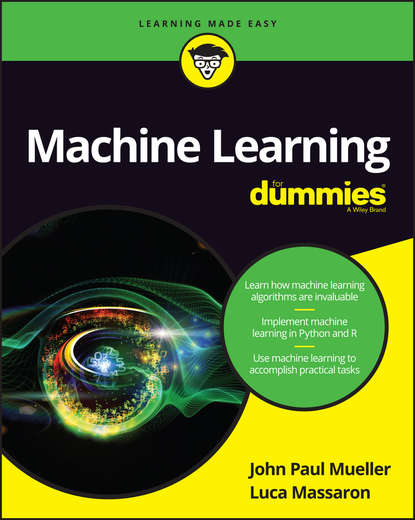 Скачать книгу Machine Learning For Dummies