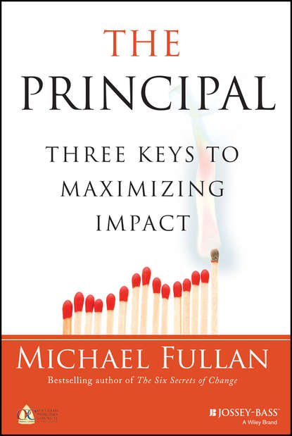 Скачать книгу The Principal. Three Keys to Maximizing Impact