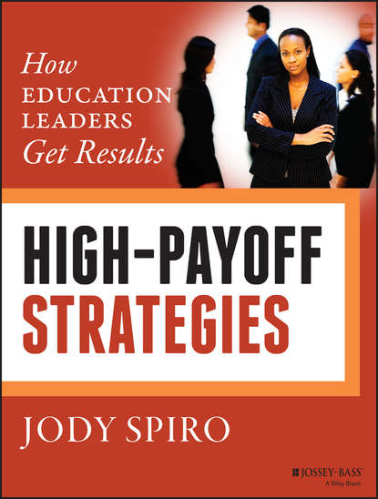 Скачать книгу High-Payoff Strategies. How Education Leaders Get Results