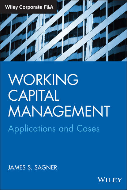 Скачать книгу Working Capital Management. Applications and Case Studies