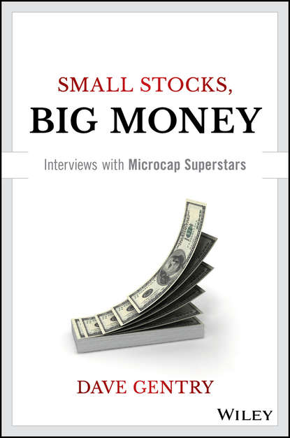 Скачать книгу Small Stocks, Big Money. Interviews With Microcap Superstars