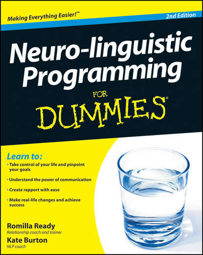 Скачать книгу Neuro-linguistic Programming For Dummies