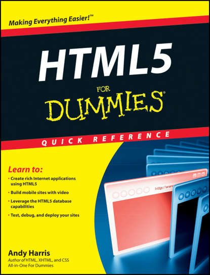 Скачать книгу HTML5 For Dummies Quick Reference