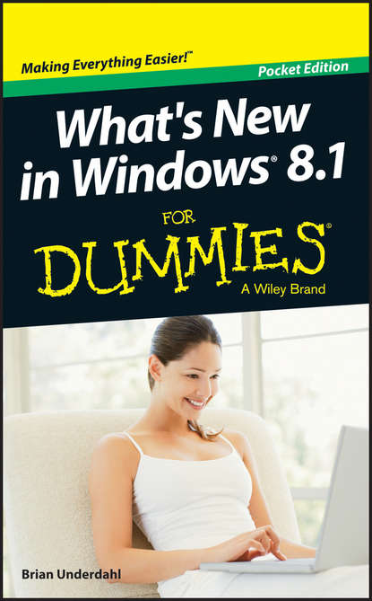 Скачать книгу What's New in Windows 8.1 For Dummies