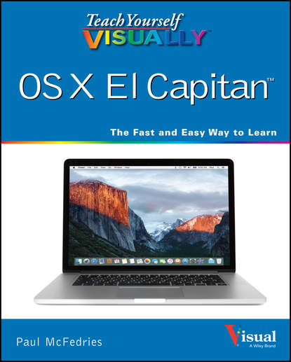 Скачать книгу Teach Yourself VISUALLY OS X El Capitan