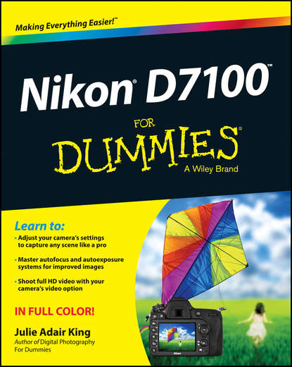 Скачать книгу Nikon D7100 For Dummies