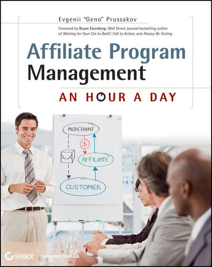 Скачать книгу Affiliate Program Management. An Hour a Day